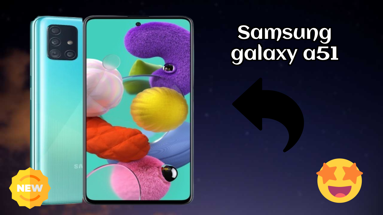 Samsung Galaxy A51 vs Samsung: Complete Feature Compare
