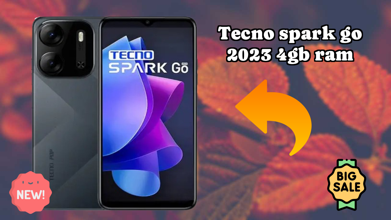 Tecno Spark Go 2023 4GB RAM vs Samsung: Which Offers Better Features?