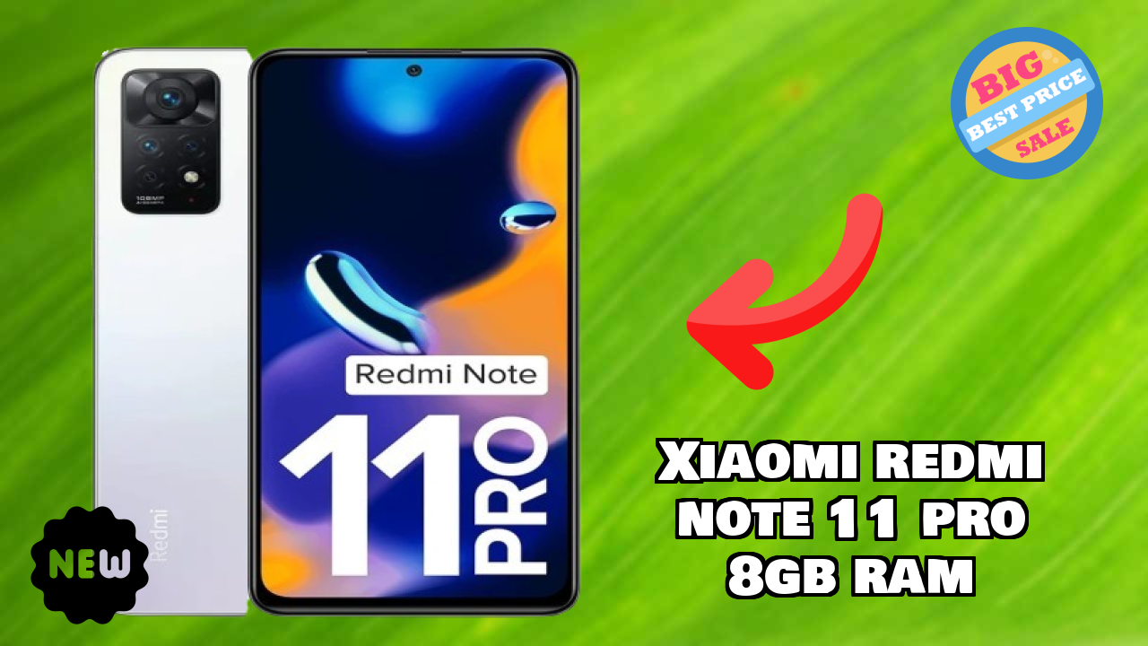 Xiaomi Redmi Note 11 Pro 8GB RAM at ₹20,999 - Best Features Highlighted